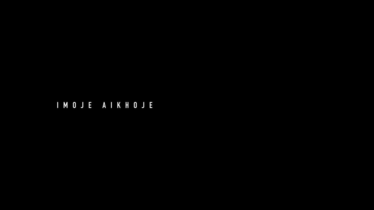 Imoje Aikhoje Showreel
